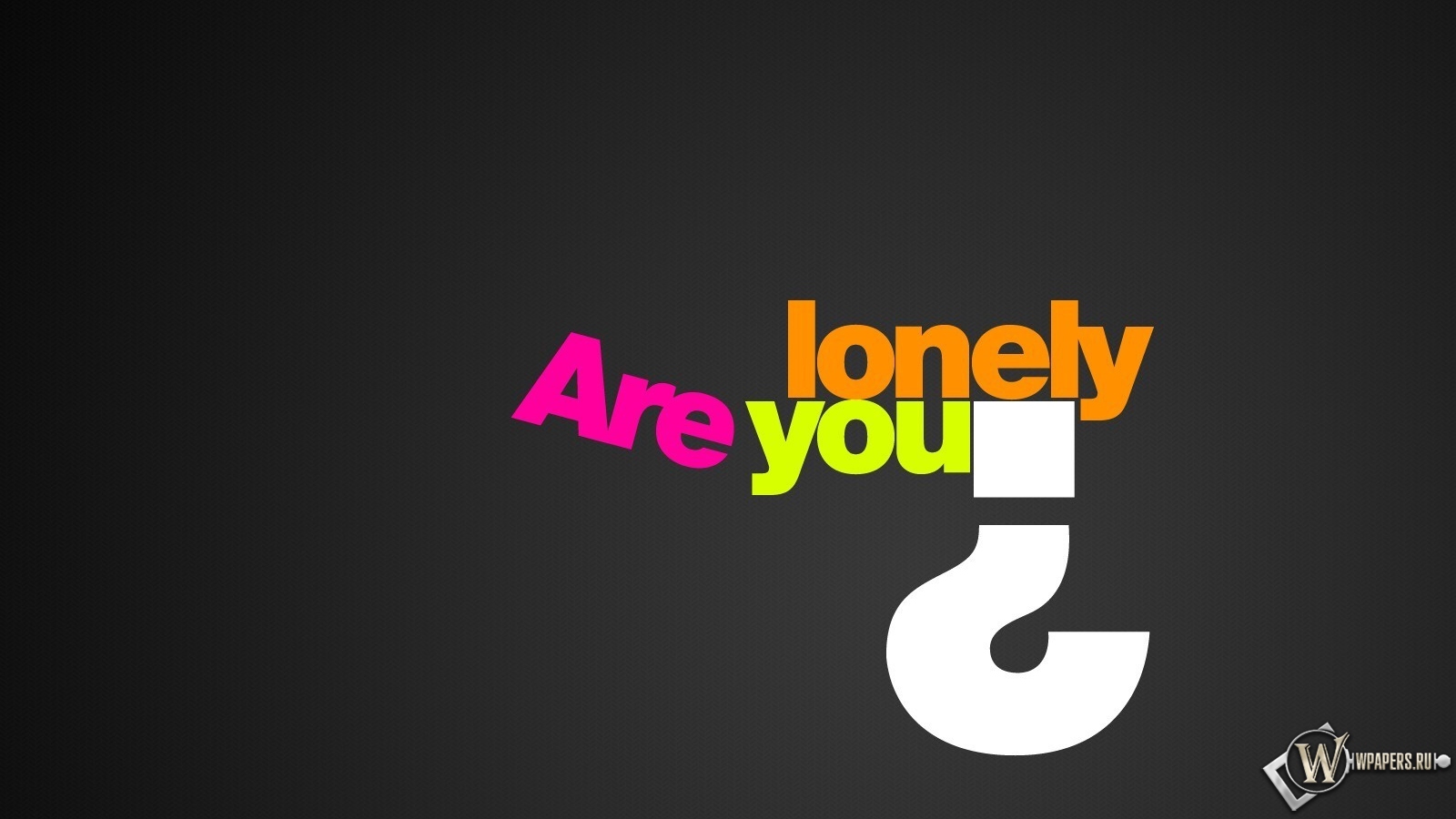 You lonely 1600x900