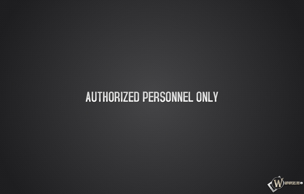 Authorized personnel only 1200x768