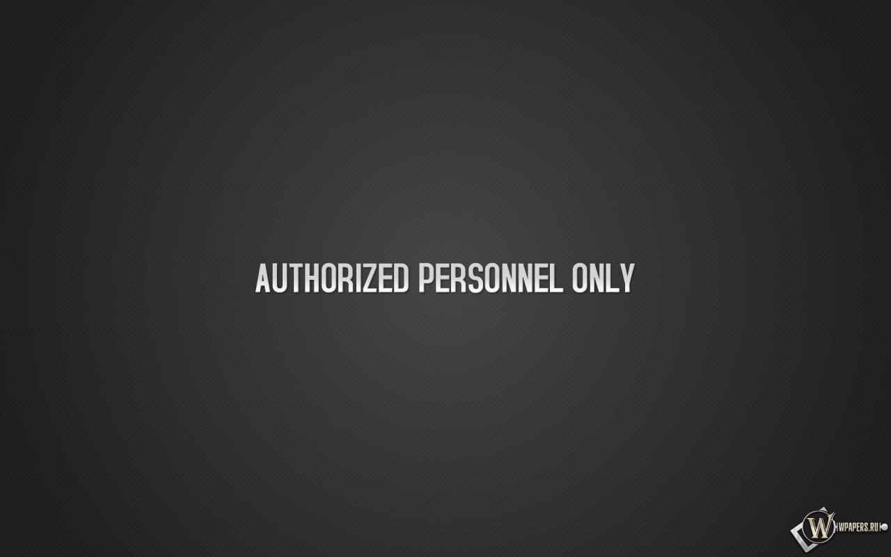 Authorized personnel only 1280x800