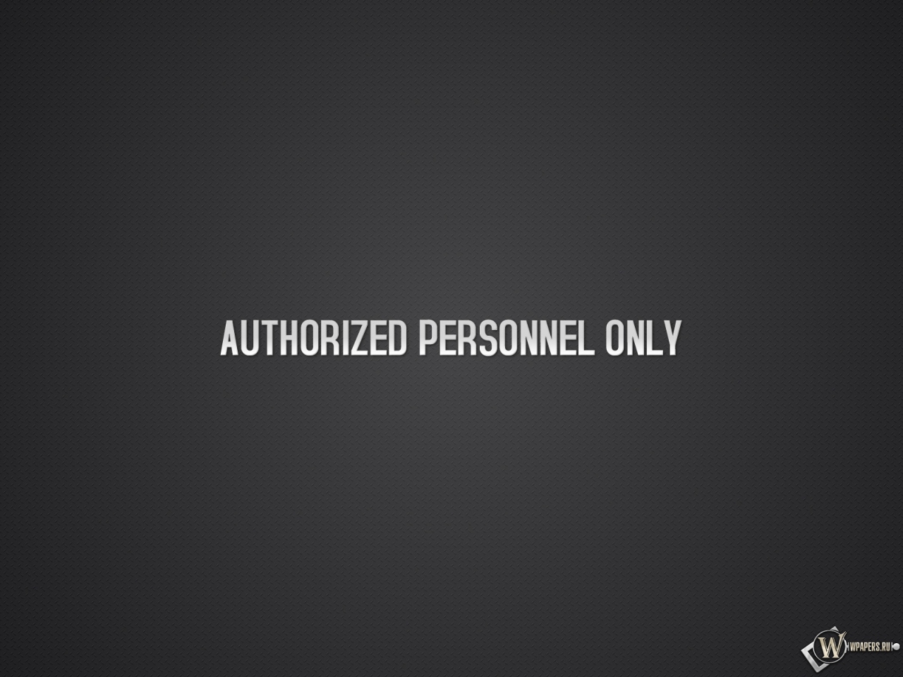 Authorized personnel only 1280x960