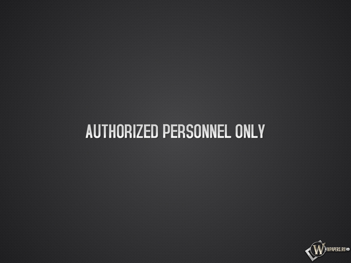 Authorized personnel only 1400x1050
