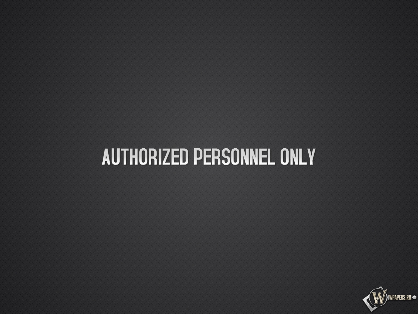 Authorized personnel only 1600x1200