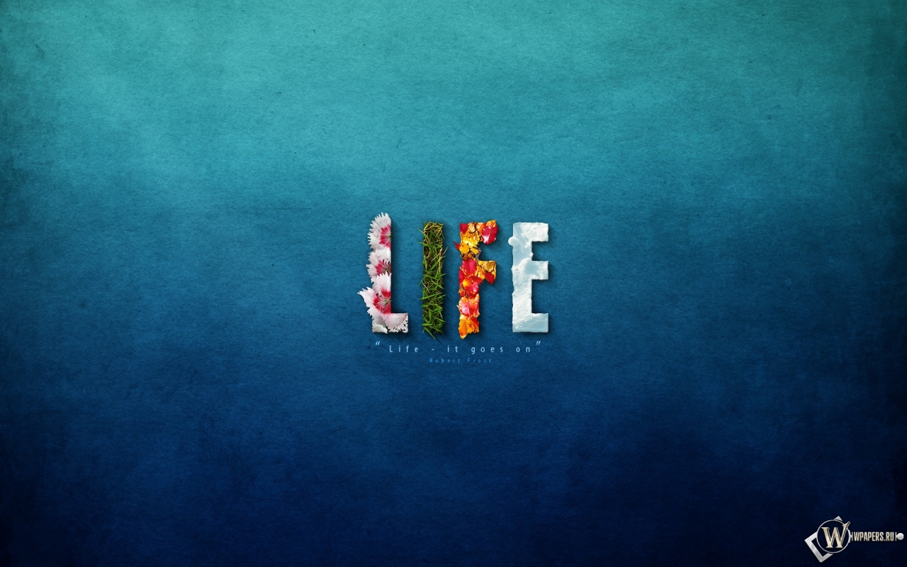 Life Goes On 1280x800