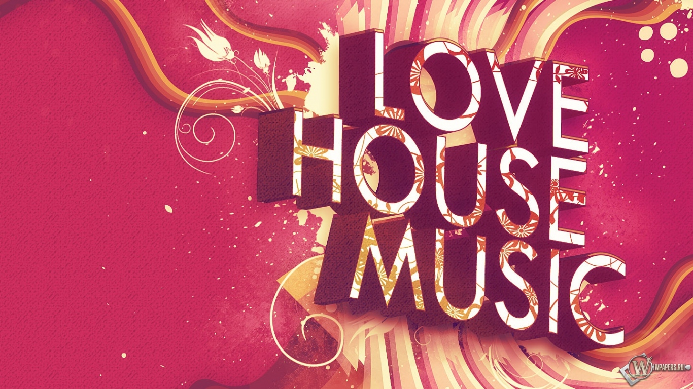 LOVE HOUSE MUSIC 1366x768